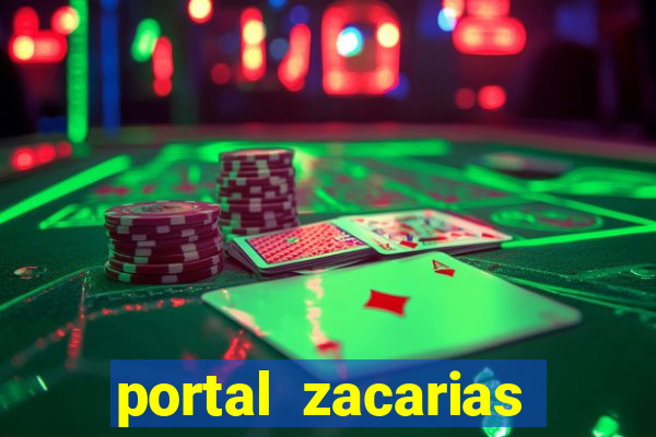 portal zacarias maior de 18